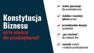 Konstytucja dla biznesu – od kiedy i co zmienia w polskiej gospodarce?